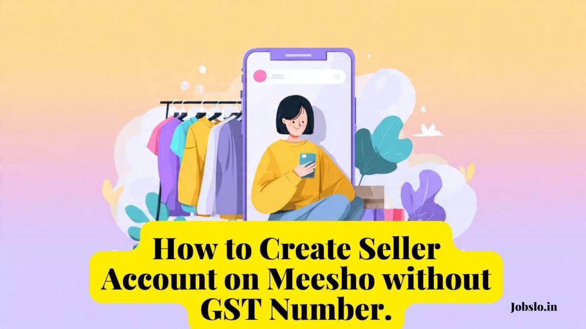 How to Create Seller Account on Meesho without GST Number.