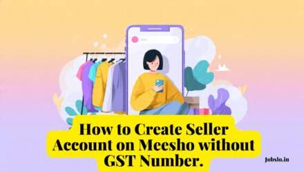 How to Create Seller Account on Meesho without GST Number.